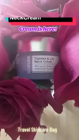 GoPure Tightening  and Lift Neck Cream A Must have in your  travel Skincare bag #travelskincarebag #neckcream #skintighten #gopure #nightcream #BeautyTok #beauty 