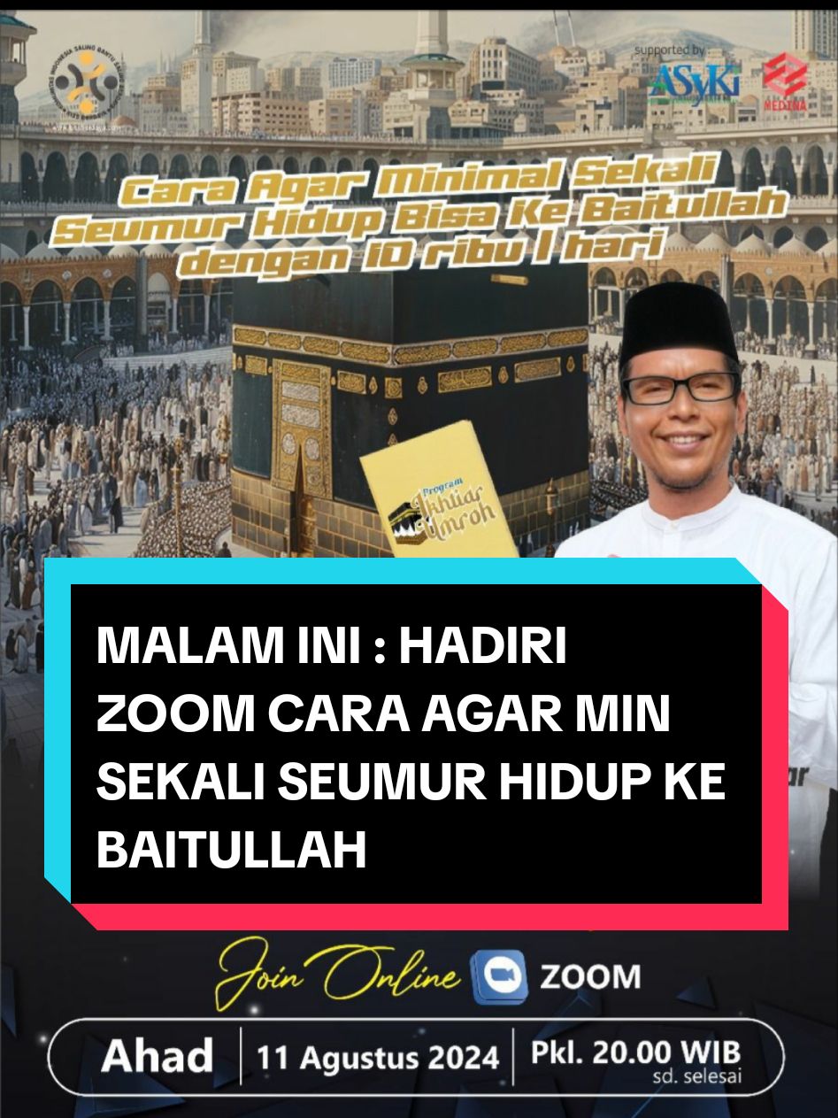 Malam ini pukul 20 WIB : Hadiri Zoominar Cara Agar minimal Sekali Seumur Hidup bisa ke Baitullah #ikhtiarumroh #seminarbaitullah #solusiumrohgratis #solusiumroh #solusihajidanumroh #solusihajigratis #ikhtiarumrah #perindubaitullah #perindurasulullahsaw 