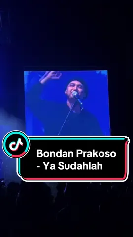 YA SUDAHLAH BONDAN PRAKOSO @The Sounds Project  #yasudahlah #bondanprakoso #TSP7 #thesoundsproject #lyrics #bondanprakosofade2black #fyp #fypviral #trending #musicstory #placetogojkt #xyzbca #konser #quotes #liriklagu #konser 
