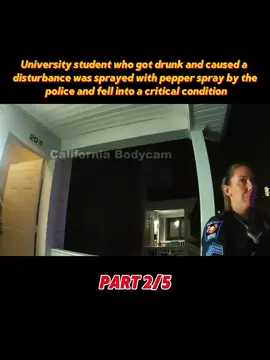 University student who got drunk and caused a disturbance was sprayed with pepper spray by the police and fell into a critical condition. #cops #police