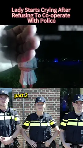 #part2#Lady Starts Crying After Refusing To Co-operate With Police