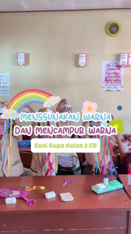Materi Seni Rupa Kelas 2 SD “Menggunakan dan Mencampur Warna”, sekaligus mendekor kelas 🌈 #senirupa #kelas2sd #mencampurwarna #lkpd #gurukreatif #gurusd #gurumuda #dekorasikelas #fypシ゚viral 