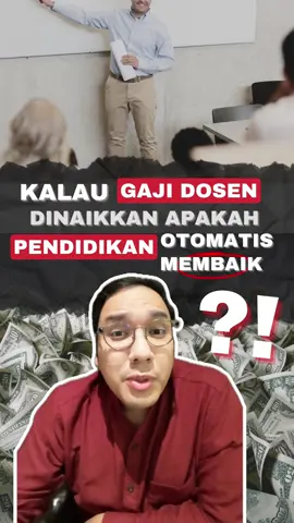 Kalau Gaji Dosen Dinaikkan Apakah Pendidikan Otomatis Membaik? #dariawamjadipaham #gaji #dosen #pendidikan 