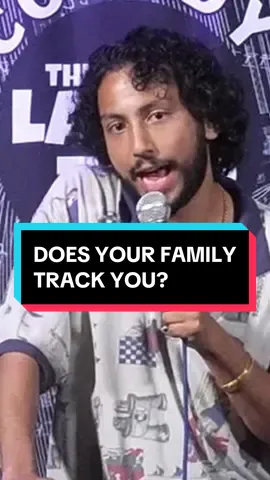 DOES YOUR FAMILY TRACK YOU? #standupcomedy #standupcomedian 