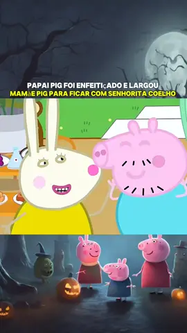 Papai Pig foi enfeitiçado pela senhorita coelho #desenho #peppapig #peppa #cartoon #criança 