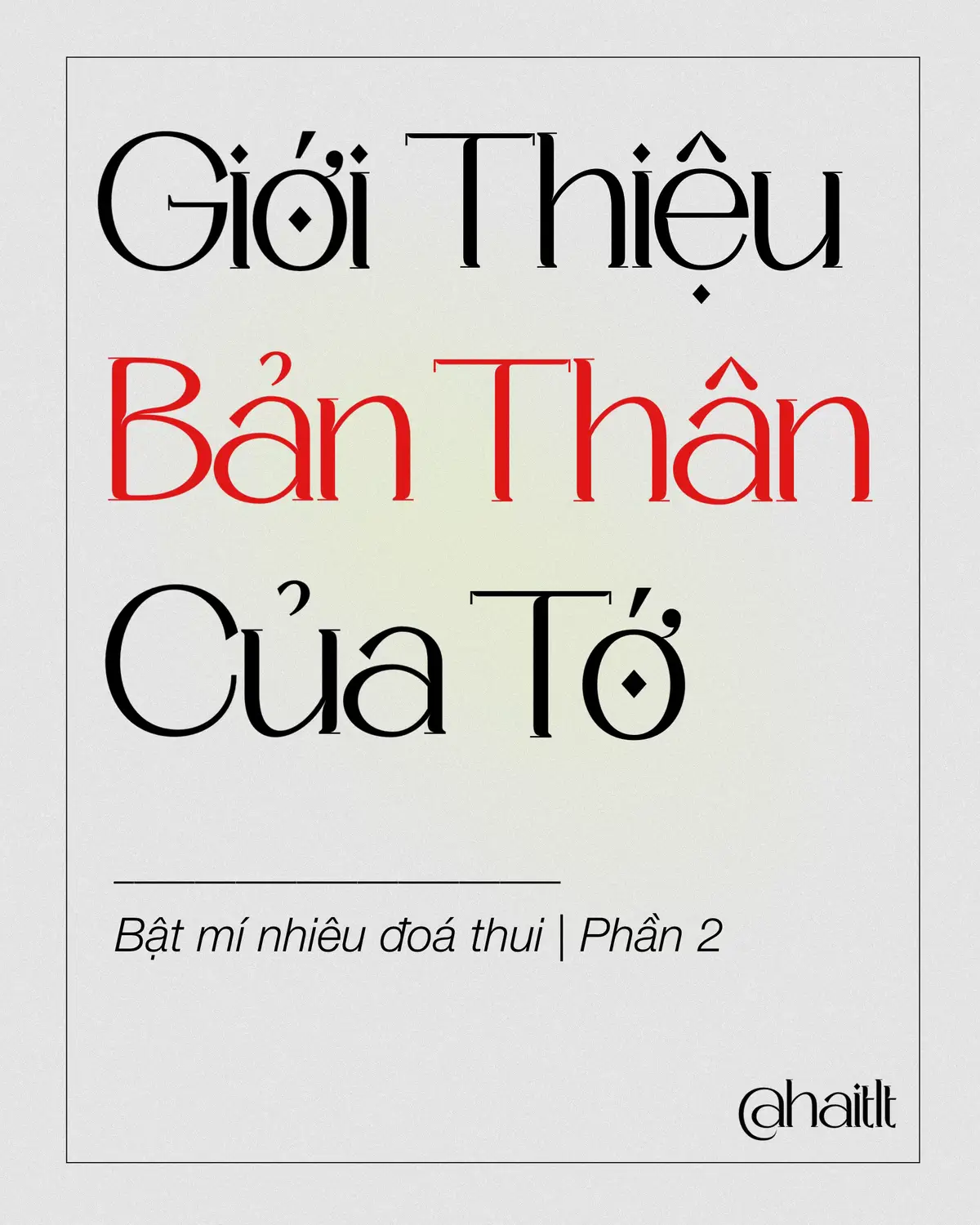 Tớ bật mí nhiêu đây thuii nhaa 😻 #gioithieubanthan #im #myself #template #haitlt #lifetwist #funny #gioithieu #bảnthân #tớ #fyp #foryou #xh #xuhuong #funny #trending 