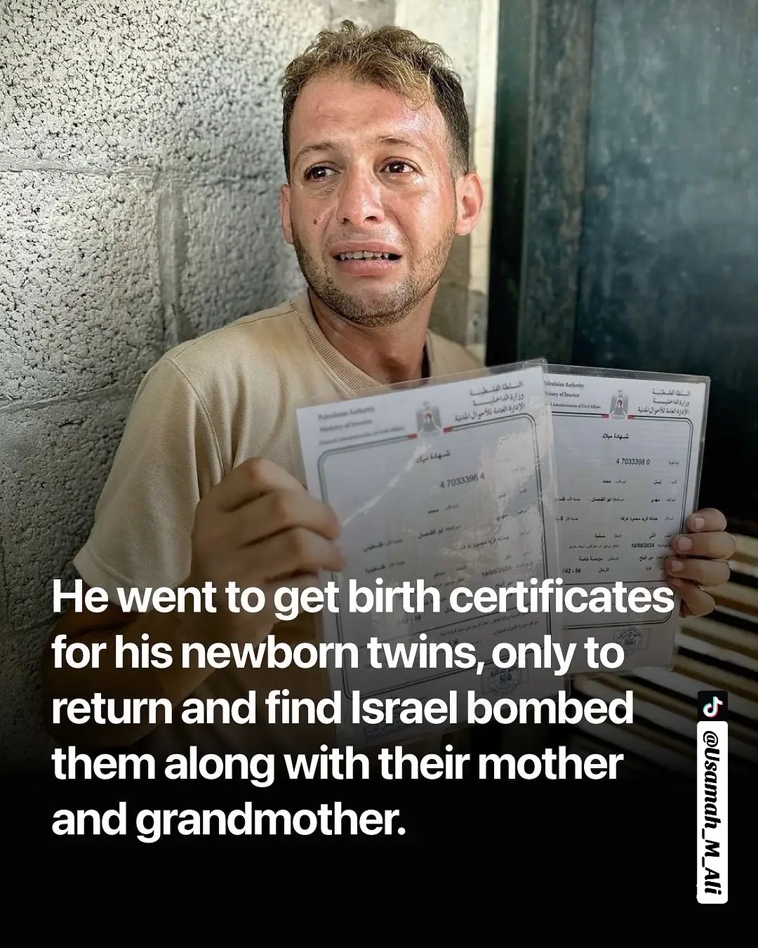 Mohammad Abu Al-Qumsan, a Palestinian displaced from northern Gaza to Deir al-Balah, went to obtain birth certificates for his newborn twins, Aser and Aysel, who were born just four days before.  Before he could get back to his family, an airstrike by the Israeli occupation forces targeted their residence, killing both infants, their mother, and their grandmother.