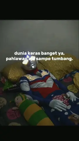 pahlawan tumbang... #sadvideos #sadvibes🥀 #galaubrutal #ultramangalau #ultraman #sad #quotes #fyp