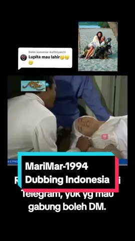 Membalas @ikafitriyah29 #dubbingindonesia #telenovelasmexicanas #90sthrowback #marimarthalia #thalia 