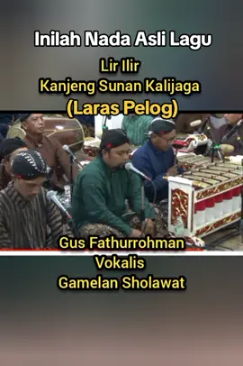 Inilah Nada Asli Lagu Lir Ilir Kanjeng Sunan Kalijaga versi Laras Pelog. #sholawat #gamelan #lirilir #lirilirsunankalijaga #sunankalijaga #sholawatan_yuk #gamelanjawa #fypシ #fyp 