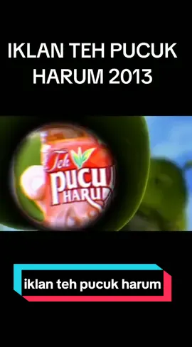 pucuk , pucuk , pucuk , berjuang sampe ke pucuk  teh 😁. sudah 11 tahun yg lalu ternyata #iklanjadul #fypviral #xyzbca #foryou #tehpucuk #tehpucukharum #iklanjadul #fypシ゚viral 