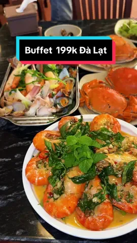 Buffet giá rẻ Đà Lạt chỉ 199k có cả hải sản, ngay trung tâm mà chưa ai review bạn biết. #dalat #ongboreviewdalat #reviewdalat #dalatreview 
