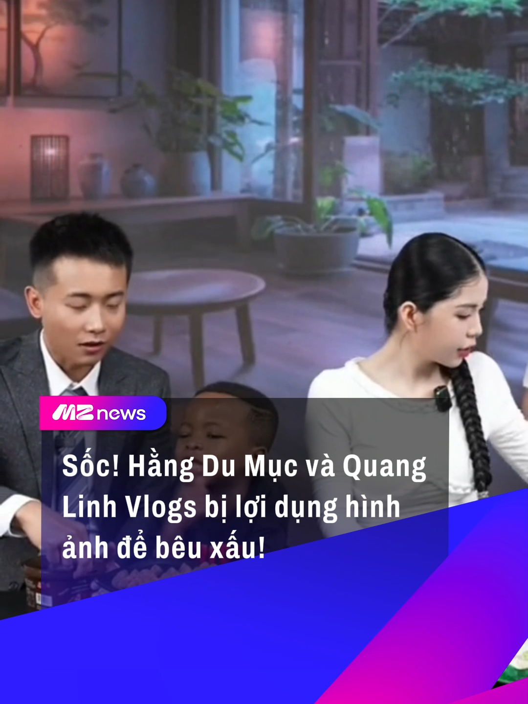 Sốc! Hằng Du Mục và Quang Linh Vlogs bị lợi dụng hình ảnh để bêu xấu. #mznews #mznetwork #tiktok #tiktoknews #trendingtiktok #trending #viral #viralvideo#hangdumuc