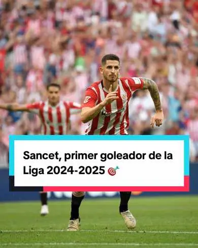 🎯 El primer goleador de la Liga 2024-2025 tiene nombre y apellidos.  𝑶𝒊𝒉𝒂𝒏 𝑺𝒂𝒏𝒄𝒆𝒕 𝑻𝒊𝒓𝒂𝒑𝒖 El centrocampista del Athletic Club anota el primer tanto del nuevo curso futbolístico. #AthleticGetafe #deportesentiktok #tiktokfootballacademy #laliga #sancet