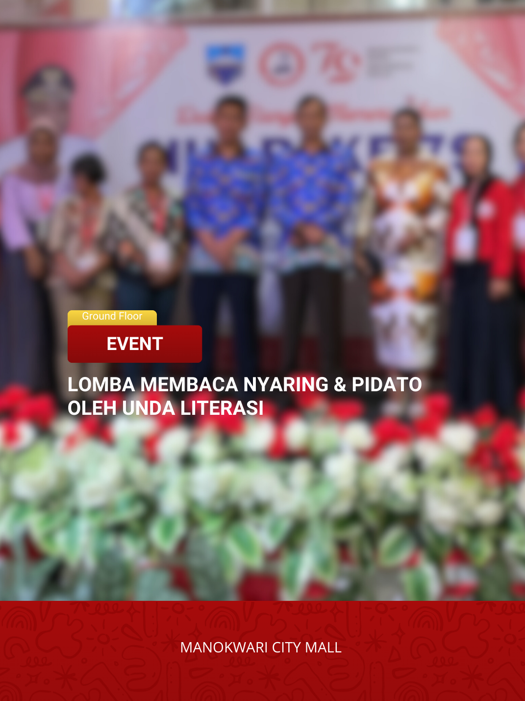 RECAP EVENT BUNDA LITERASI : LOMBA MEMBACA NYARING DAN PIDATO BAHASA INGGRIS #bundaliterasi #manokwaricitymall