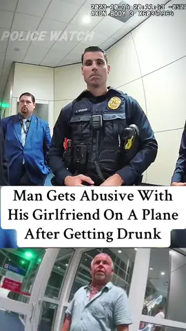 Man Gets Abusive With His Girlfriend On A Plane After Getting Drunk #cops #police #arrested #crime #foryou #copsoftiktok 