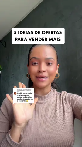 Respondendo a @Thaynara Prado | Mamãe do Théo 5 ideias de ofertas para vender mais! #vendas #vendasonline #ofertas #marketing #marketingdigital #lojaonline #empreendedorismo #empreendedorismofeminino 