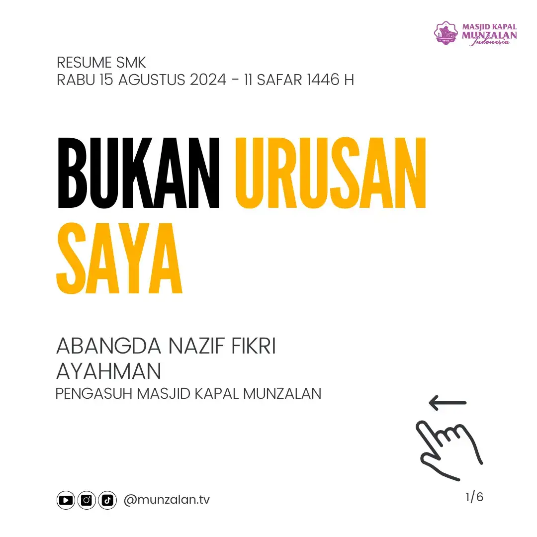 Resume SMK Rabu 15 Agustus 2024 - 11 Safar 1446 H BUKAN URUSAN SAYA