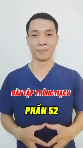 BÀI TẬP THÔNG MẠCH #nguyenminhtuan #baitap #hoccungtiktok #success #suckhoe #khoevien #LearnOnTikTok 