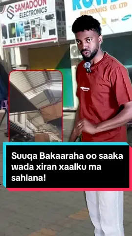 Suuqa Bakaaraha oo saaka wada xiran xaalku ma sahlana! Xaafadaada suuqeeda ma furan yahay ?