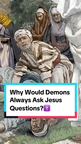 Why Would Demons Always Ask Jesus Questions?✝️ #demons #thedevil #christians #propheticword #jesussaves 
