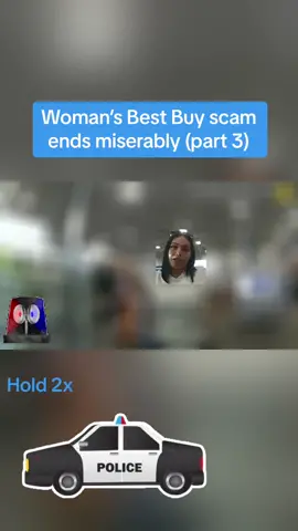 Womams best buy scam ends miserably (part 3) #crime #copsoftiktok #bodycam #policeofficer #news #cops 