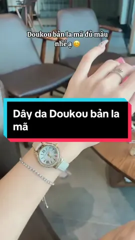 Dây da Doikou la mã cập bến full màu ạ 🥹#donghojamy #donghocaocap #xuhuong 