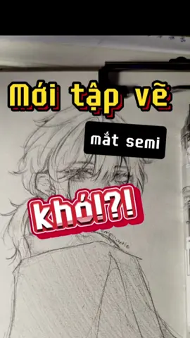 Dành cho các bạn muốn tập vẽ mắt semi đơn giản#fyp #fypシ #foryou #xh #xuhuong #eyes #art #sketch #drawing #draw #pencil #tips 
