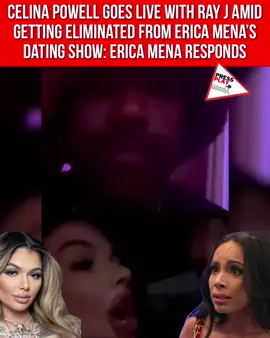 #pressplay▶️: #CelinaPowell went live with #Rayj amid getting eliminated from #EricaMena’s dating show: Erica Mena responded.