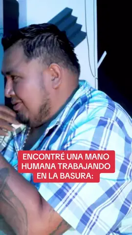ME ENCONTRE UNA MANO EN LA BASURA!  #podcast #entrevista #basura #recolectoresdebasura #podcastclip 