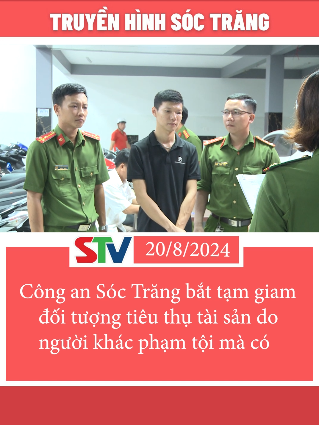 Công an Sóc Trăng bắt tạm giam đối tượng tiêu thụ tài sản do người khác phạm tội mà có #truyenhinhsoctrang