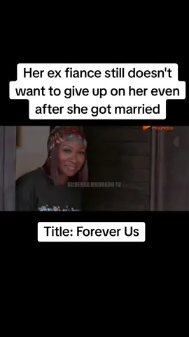 Her ex fiance still doesn't want to give up on her even after she got married#foreverusmovie #viral #nollywoodmovies 