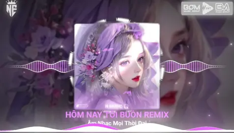 HÔM NAY TÔI BUỒN REMIX || NHẠC HOT TIKTOK 2024 #xuhuong #nhacremix #nhacchaymoingay #viral 