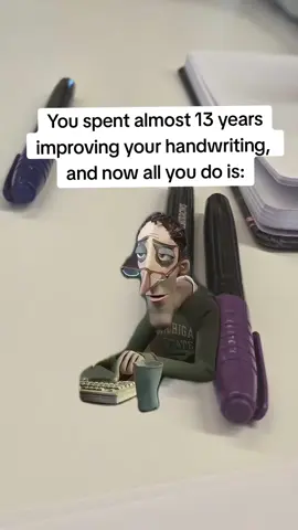 You spent almost 13 years improving your handwriting,  and now all you do is: #Meme #MemeCut #CapCut #handwriting #school #pen #type #work #adulthood 