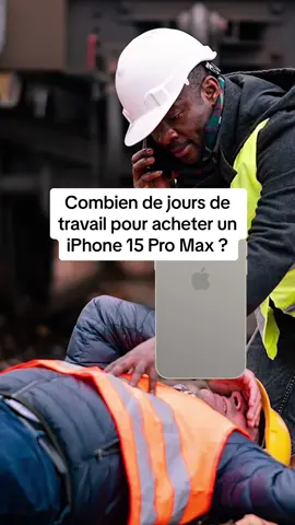 Combien de jours de travail pour acheter un iPhone 15 Pro Max ?