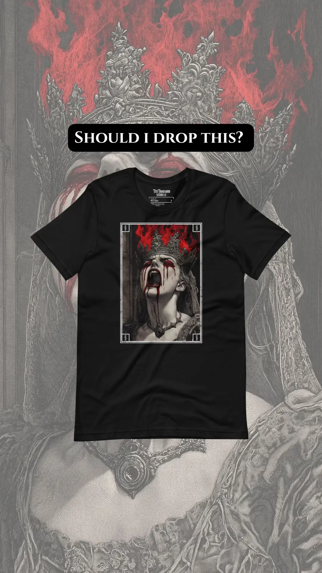 Let me know in the comments! #fyp #darkfantasy #clothing #tshirt #graphictee #queen 