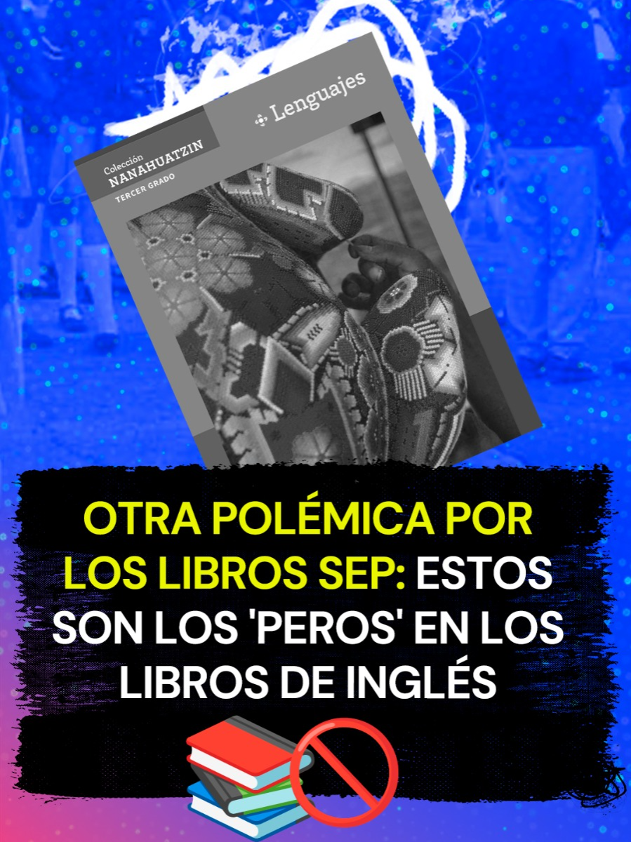 Otra polémica por los libros SEP: estos son los 'peros' en los libros de inglés. #SEP #libros #escuela #estudiantes #inglés #educación #tiktokinforma #viral libros de la sep - libros de ingles sep -