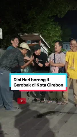 Dini hari borong 4 gerobak di Kota Cirebon, tepat di weekend malam minggu makan rame-rame bareng masyarakat, alhamdulillah full senyum semuanya, semoga berkah barokah 🤲🏻😇 📍Jl. Dr Cipto Mangunkusumo, Kota Cirebon, Jawa Barat #makanbarengahieb #ahieberkah #ahieberbagi #ahiebermanfaat #ahieborong #serunyaberbagi 