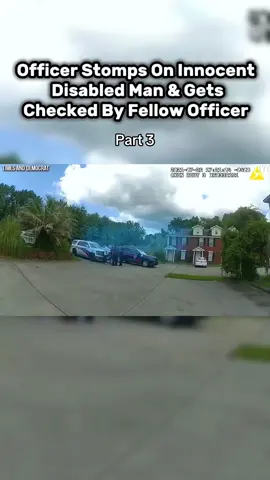 Officer Stomps On Innocent Disabled Man & Gets Checked By Fellow Officer #fypage #xyzabc #viral #cops #police #policebrutalitymuststop 