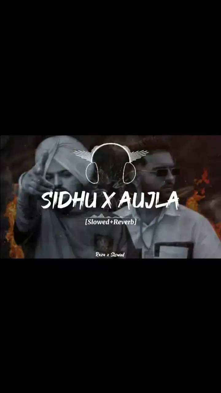 SONG | SIDHU x AUJLA SLOWED AND REVERB NEW ACCOUNT NEED YOUR SUPPORT #mahnoor_typist_7 #needyoursupport #unfrezzmyaccount #newaccount #viral #foryou 