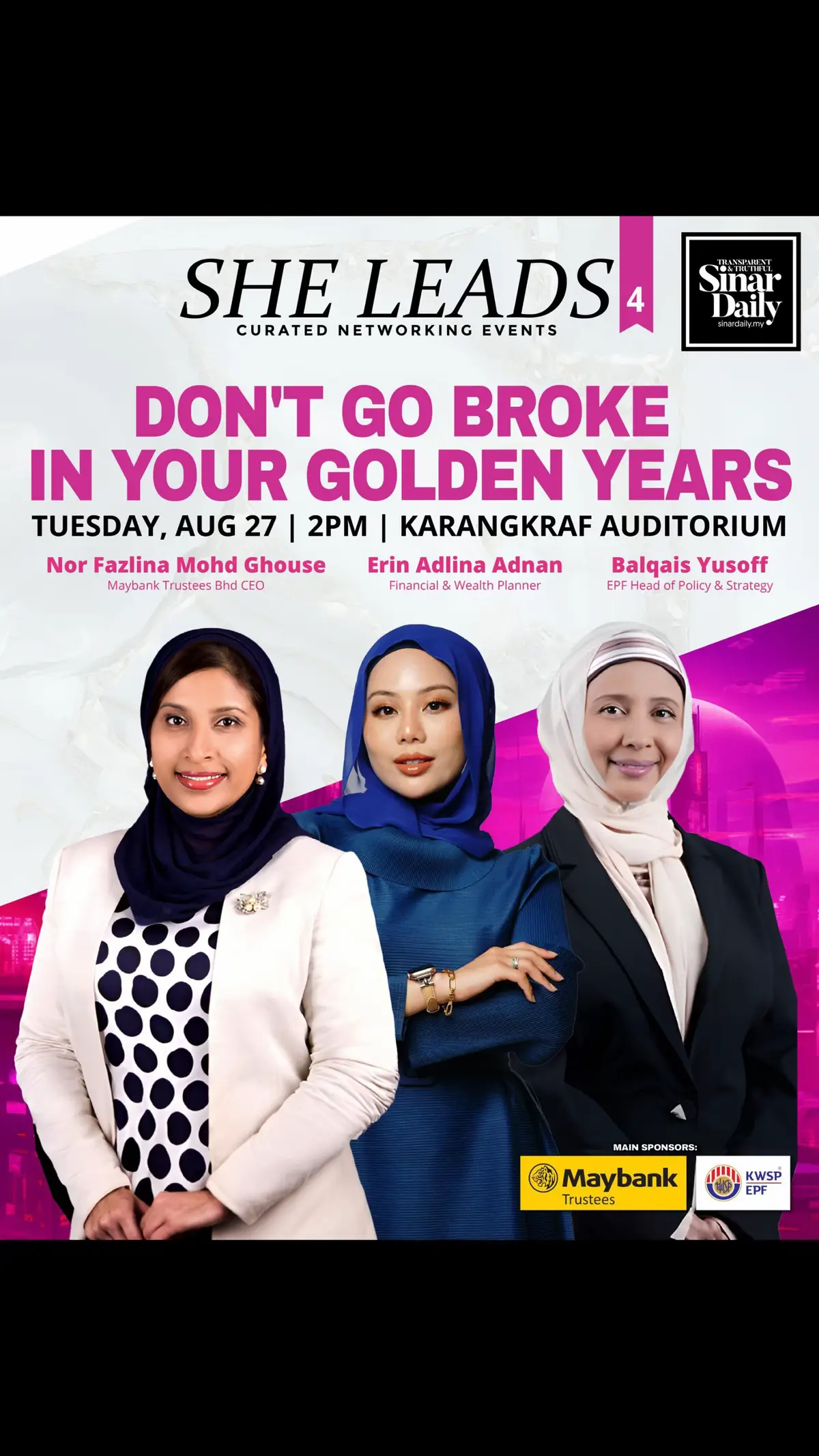 Join us for “She Leads 4: Don’t Go Broke in Your Golden Years,” featuring Maybank Trustees Bhd CEO Nor Fazlina Mohd Ghouse and Financial, Wealth Planner Erin Adlina Adnan and EPF Head of Policy & Strategy, Balqais Yusoff. Discover how to manage today’s expenses, make smart investments, and grow your wealth with practical advice tailored for women. We’ll tackle spending habits, investment timing, and navigating finances within relationships ✨ We will also be celebrating National Women’s Day 🌹This is your opportunity to empower yourself and secure your financial future — join us on August 27 from 2pm to 6pm for some networking and educational fun. Purchase your tickets at link below! 🔗 #SheLeads #SheLeads4 #MaybankTrustees #WomenEmpowerment #Finance #FinancialIndependence #GoldenYears #FazlinaGhouse #ErinAdlinaAdlan #SuccessSeries #EmpowerWomen #MoneyManagement #SinarDaily