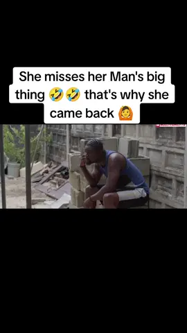 She misses her Man's big thing 🤣🤣 that's why she came back 🙆#nativebaddie #viral #nollywoodmovies 
