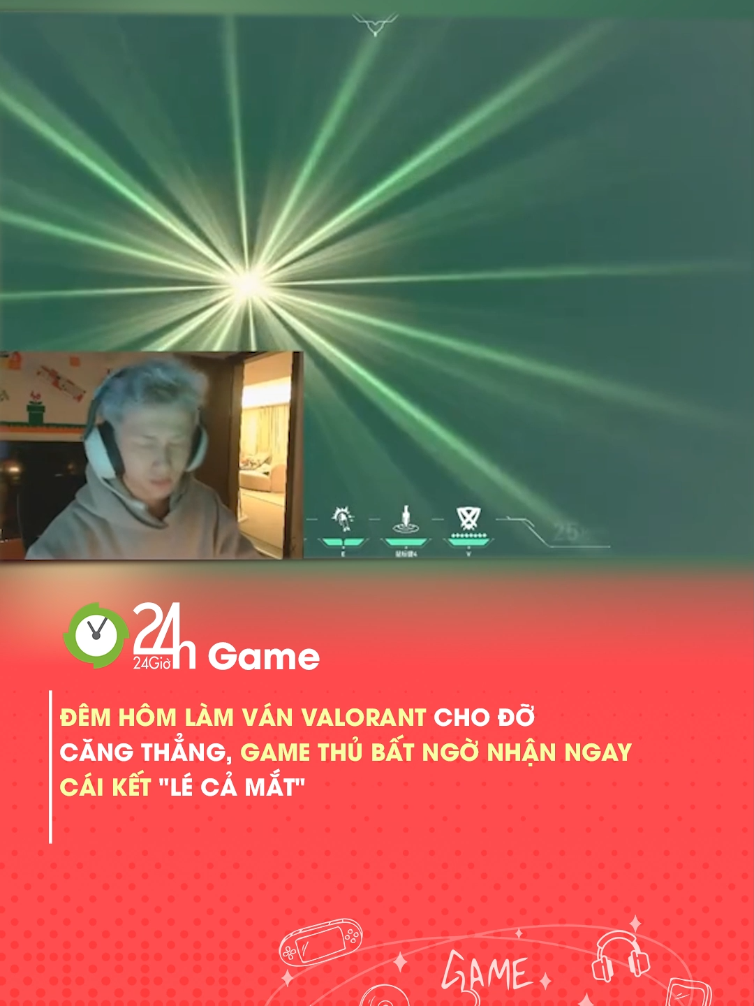 Ánh sáng chói lóa #24hmedia #24hgame #Valorant #gamehaymoingay #gamernextgen #fps