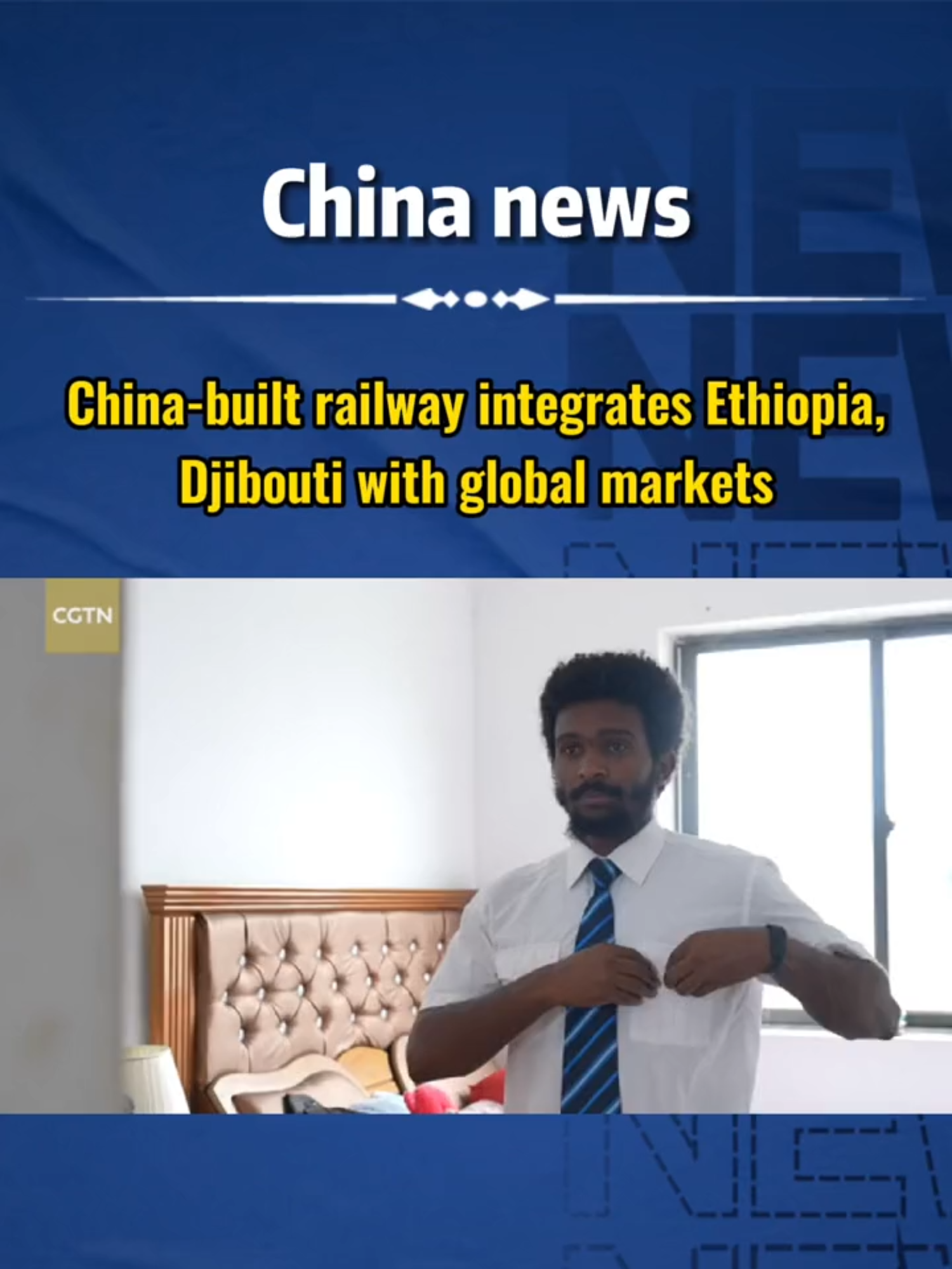 #Chinabuilt #railway integrates #Ethiopia, #Djibouti with global markets