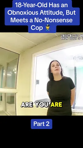 18-Year-Old Has an Obnoxious Attitude, But Meets a No-Nonsense Cop 👮‍♀️ 