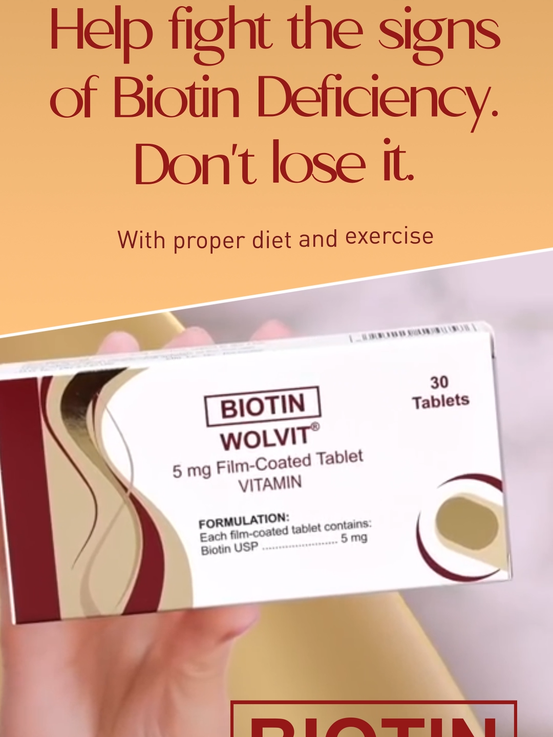 Getting sufficient biotin matters! Don't lose it, glow with Biotin (WOLVIT®)!