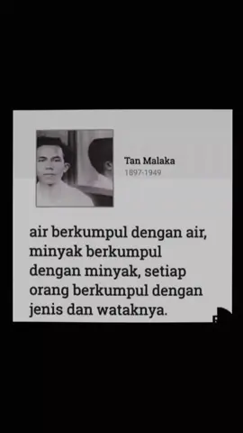 Setiap orang berkumpul dgn jenis dan wataknya!. #tanmalaka #air #minyak #katakata #dance #foryou #viral #fyp