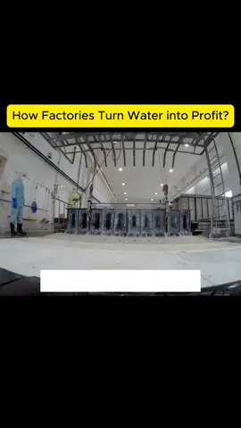 How Factories Turn Water into Profit #LearnOnTikTok #fyp #viral