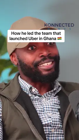 How he led the team that launched Uber in Ghana 🇬🇭  #uber #uberghana #uberafrica #uberdriver #uberlaunch #konnectedminds #podcastclips #podcasts #podcast #reels #shorts #fyp #inspiration #ghana 