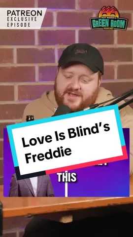 Love Is Blind's Freddie the Funeral Director ! Taken from Patreon EP132 #Hotwatercomedy #hwgreenroompod #fyp #foryoupage #foryou #funny #podcast #silly #uk #comedy #hilarious #jamiehutchinson #tonycarroll 
